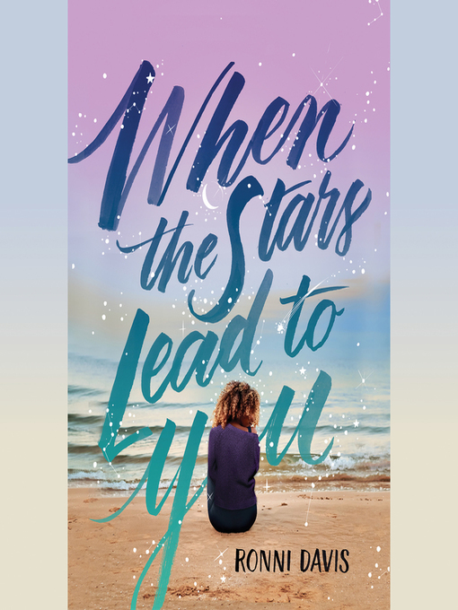 Title details for When the Stars Lead to You by Ronni Davis - Available